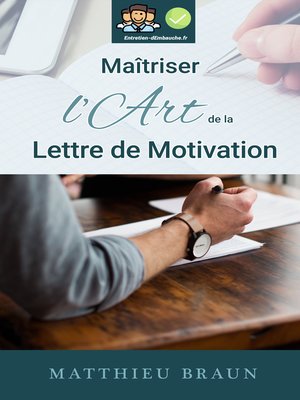 cover image of Maîtriser l'Art de la Lettre de Motivation